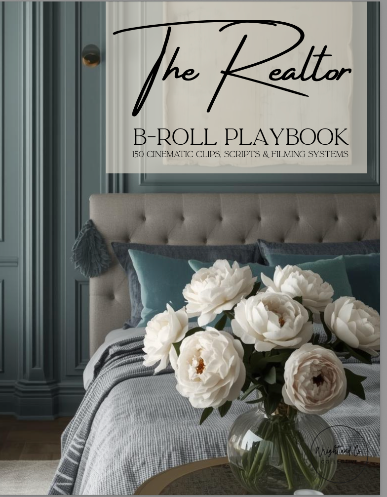The Realtor B-Roll Playbook