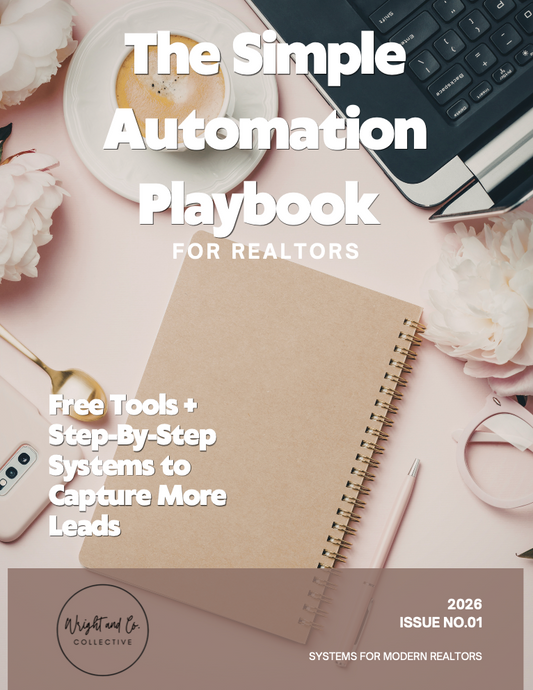The Simple Realtor Automation Playbook