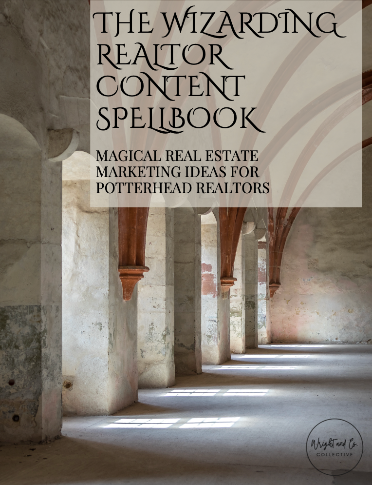 The Wizarding Realtor Content Spellbook